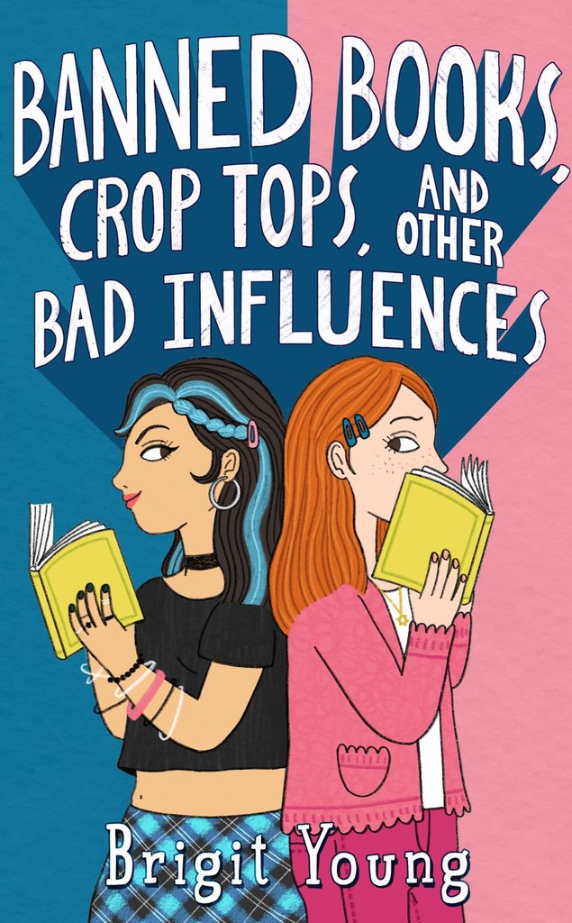 Banned Books, Crop Tops, and Other Bad Influences