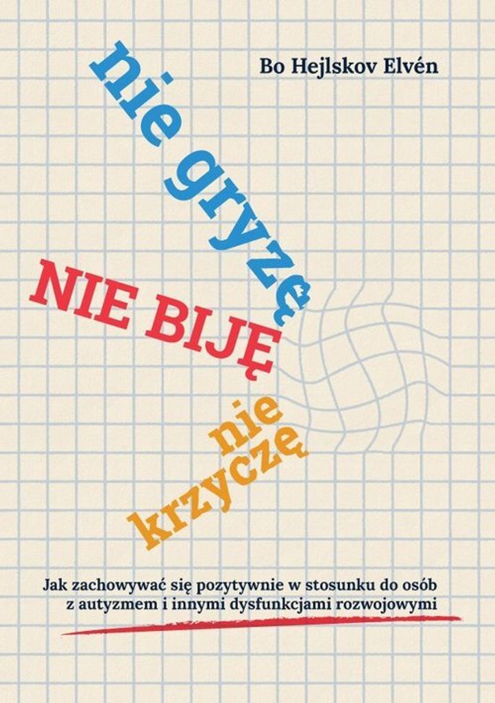 Nie gryze nie bije nie krzycze Zdjęcie produktu 