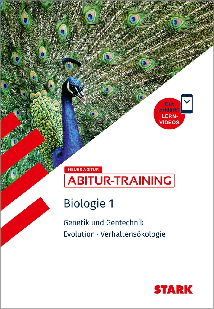 STARK Biologie 1 - Abitur-Training - Genetik und Gentechnik, Evolution, Verhaltensökologie