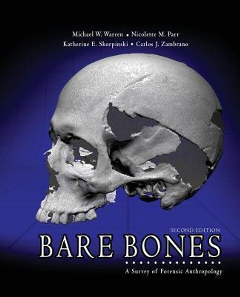 Bare Bones: A Survey of Forensic Anthropology. al, New.