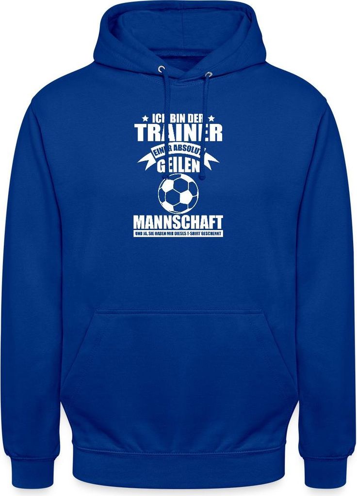 Spreadshirt Trainer Einer Absolut Geilen Mannschaft Fußballteam Uni Hoodie, M, Royalblau