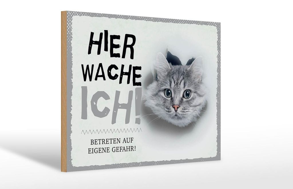 Holzschild Hinweis Katze hier wache ich eigene Gefahr, 30 x 20 cm, Holzschilder Tiere Achtung
