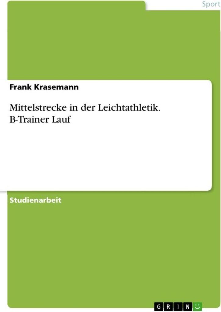 Mittelstrecke in der Leichtathletik. B-Trainer Lauf