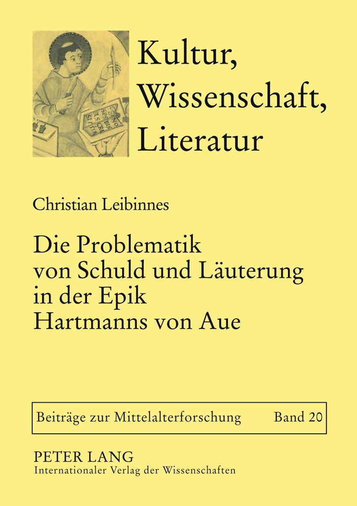 Die Problematik von Schuld und Läuterung in der Epik Hartmanns von Aue