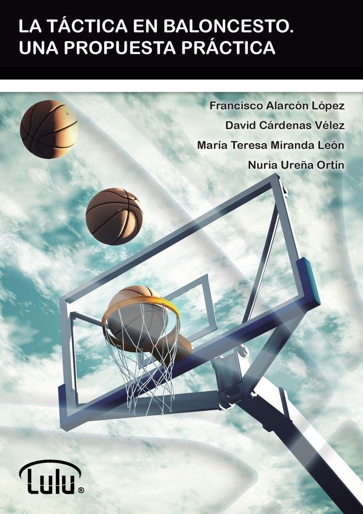 LA TACTICA EN BALONCESTO. UNA PROPUESTA PRACTICA by LOPEZ, FRANCISCO New,,