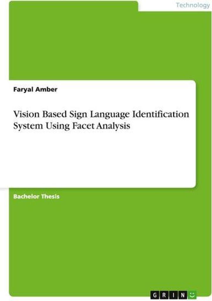 Vision Based Sign Language Identification System Using Facet Analysis