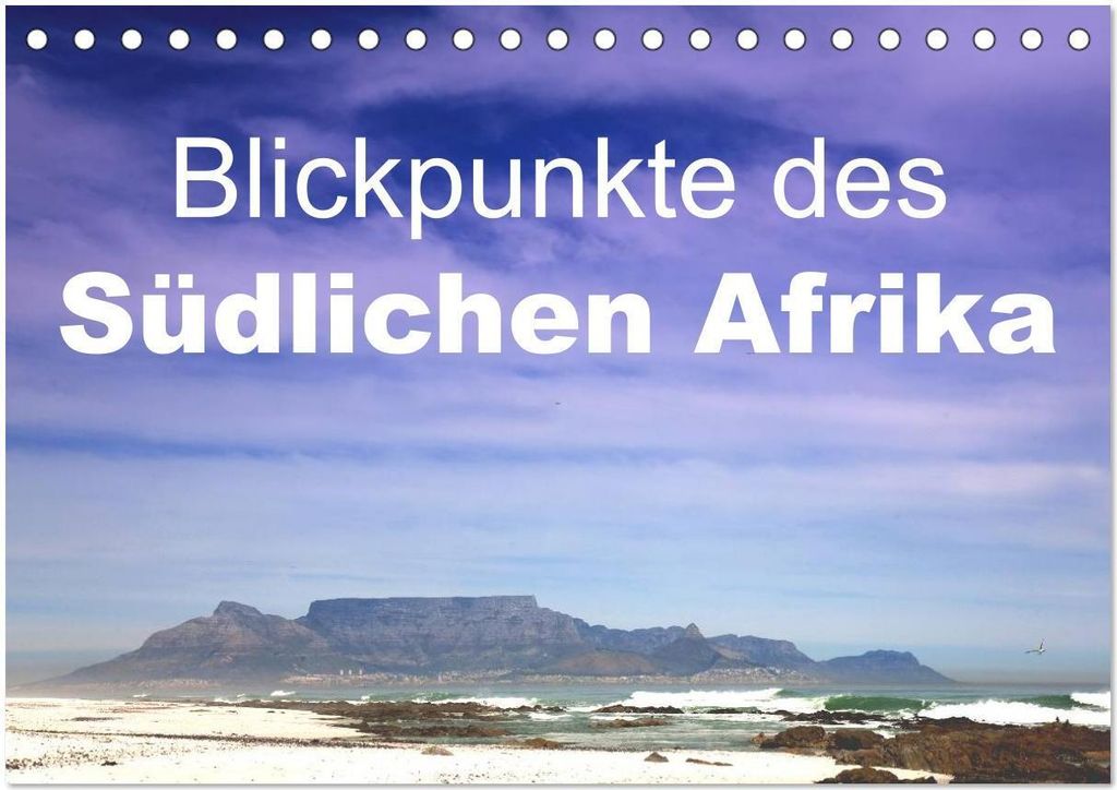 Blickpunkte des Südlichen Afrika (Tischkalender 2026 DIN A5 quer), CALVENDO Monatskalender