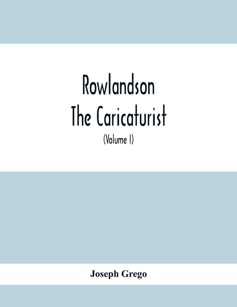 Rowlandson The Caricaturist