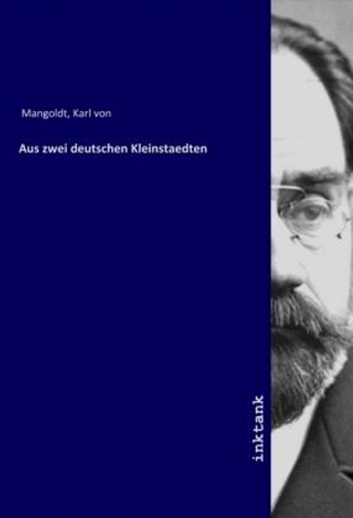 Aus zwei deutschen Kleinstaedten