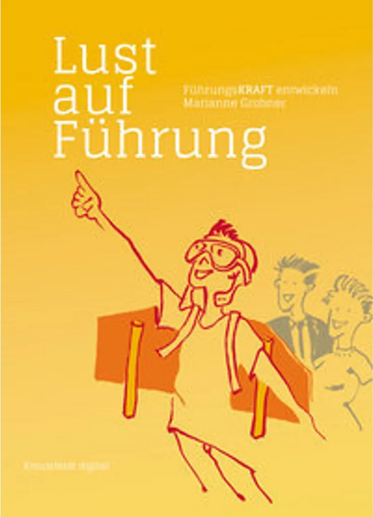 Lust auf Führung : Méthode de Leadership Authentique et Communication