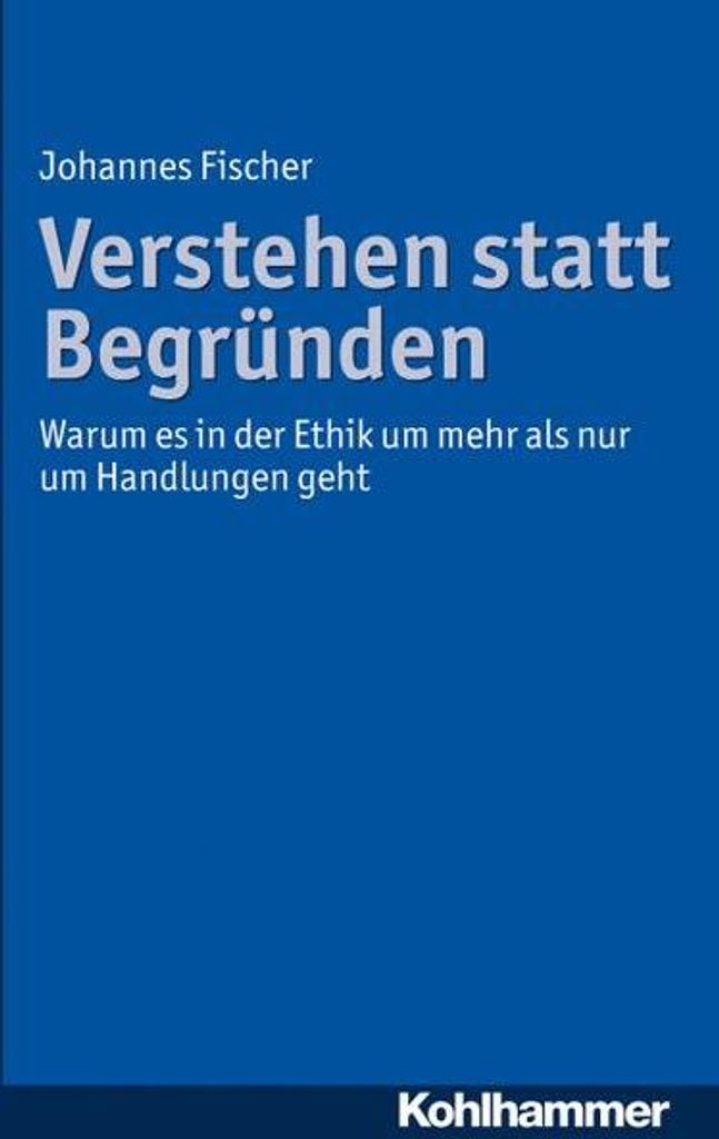 Verstehen statt Begründen