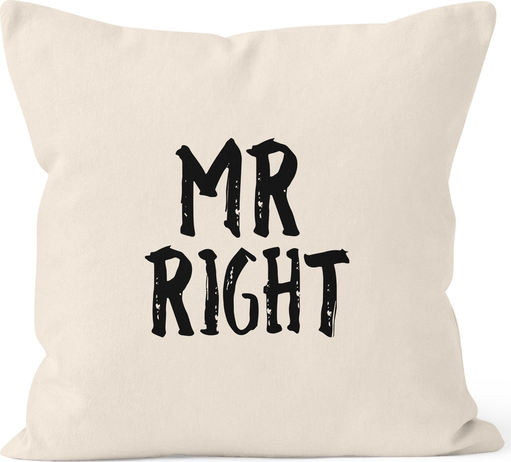 Kissenbezug Mr Right Kissen-Hülle Partner Hochzeit Deko-Kissen 40x40 Baumwolle MoonWorks natur unisize