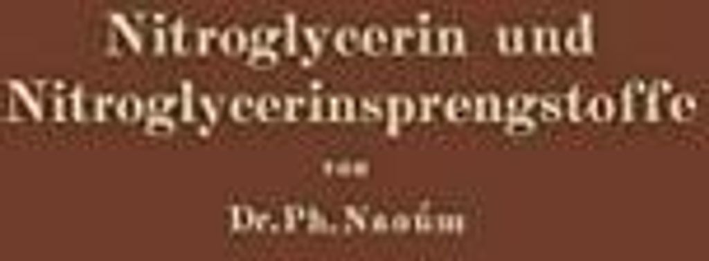 Nitroglycerin und Nitroglycerinsprengstoffe (Dy. Naoum, Phokion.