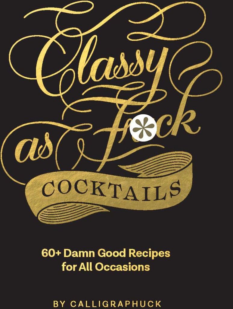 Classy As Fuck Cocktails – Lingua: Inglese