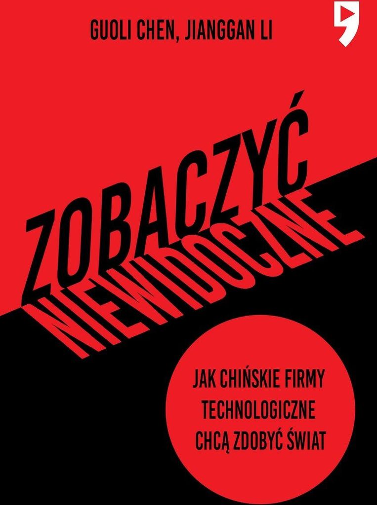 Zobaczyć niewidoczne. Jak chińskie firmy technologiczne chcą zdobyć świat (Seria)