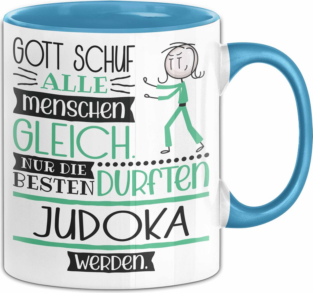 Judoka Geschenk Becher Tasse Gott Schuf Alle Menschen Gleich Nur Die Besten Durfeten Judoka Werden Geschenkidee Lustig (Blau)