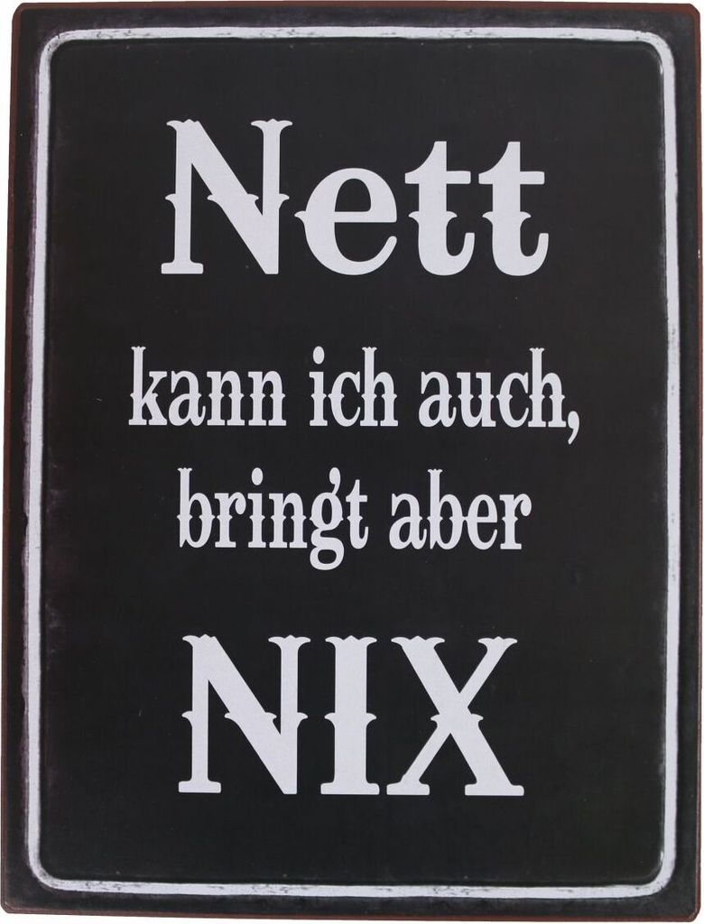 LaFinesse - Nett kann ich auch, bringt aber NIX Metallschild