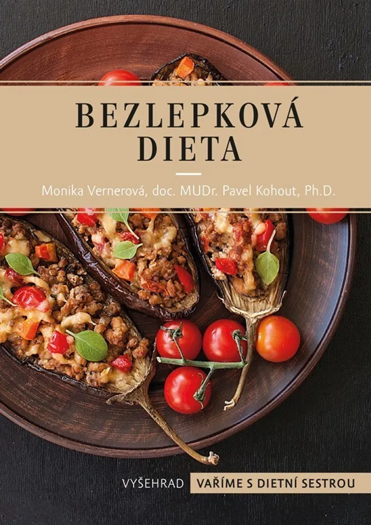 Bezlepková dieta Monika Vernerová - Livre de recettes sans gluten