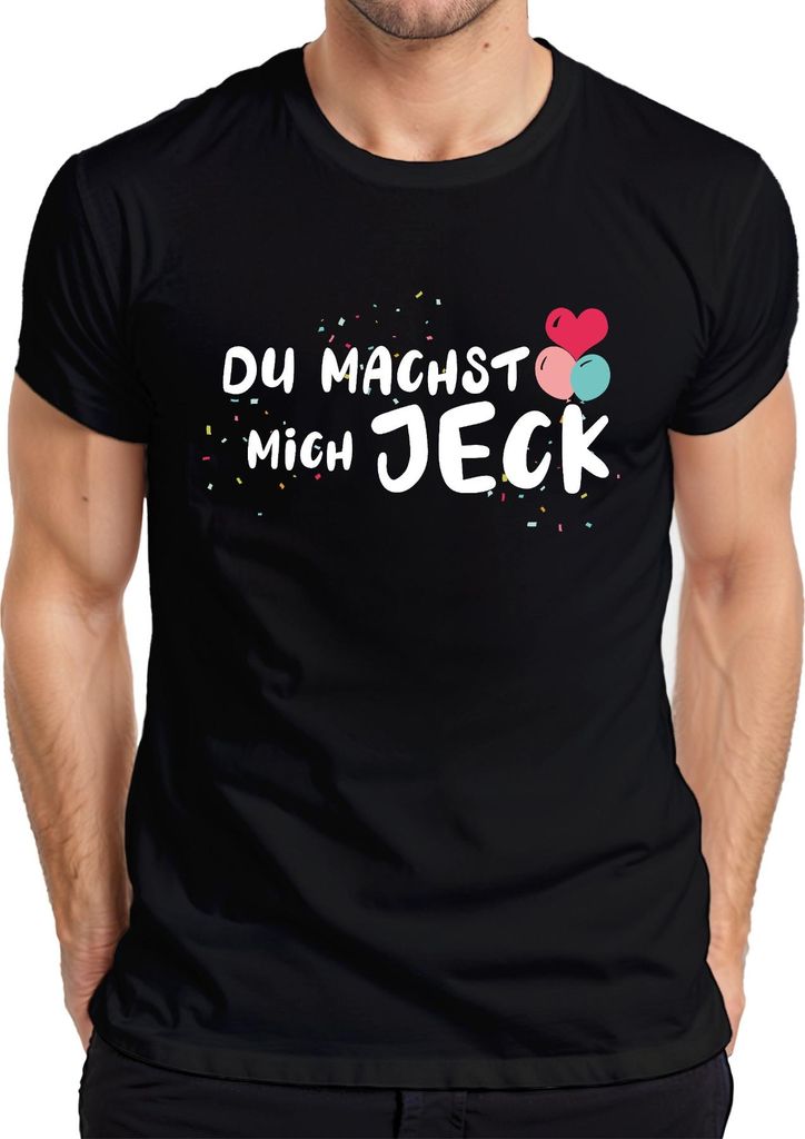 Du machst mich JECK Karneval Köln Konfetti Ballons lustig Helau Herren T-Shirt, Schwarz, L