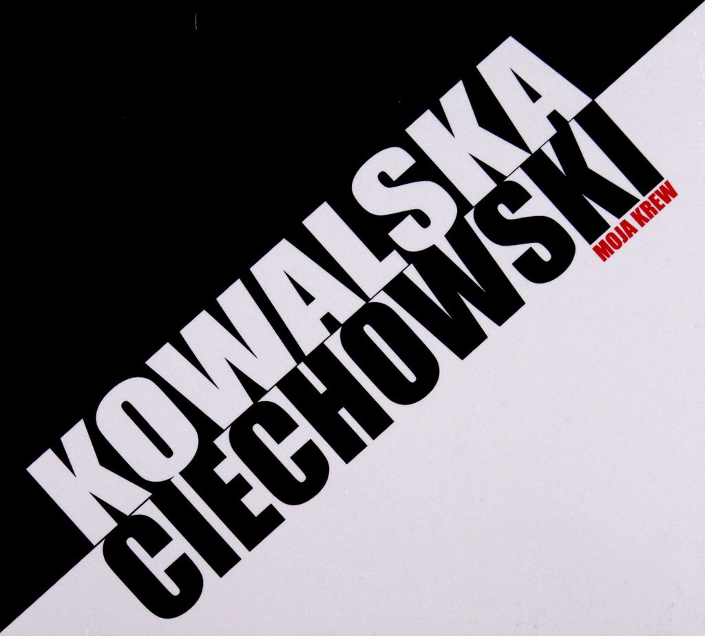 Kasia Kowalska: Kowalska / Ciechowski - Moja Krew (Digipack)