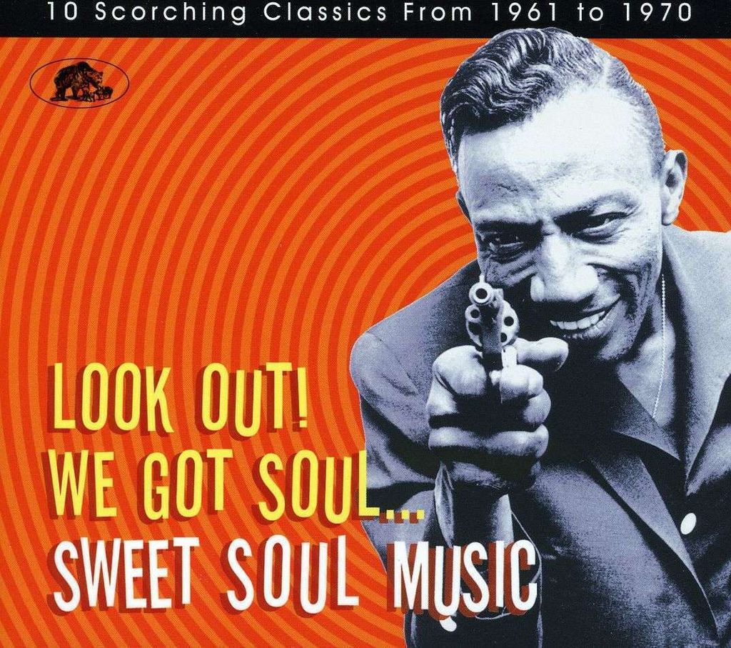 Various: Look Out! We Got Soul-Sweet Soul Music