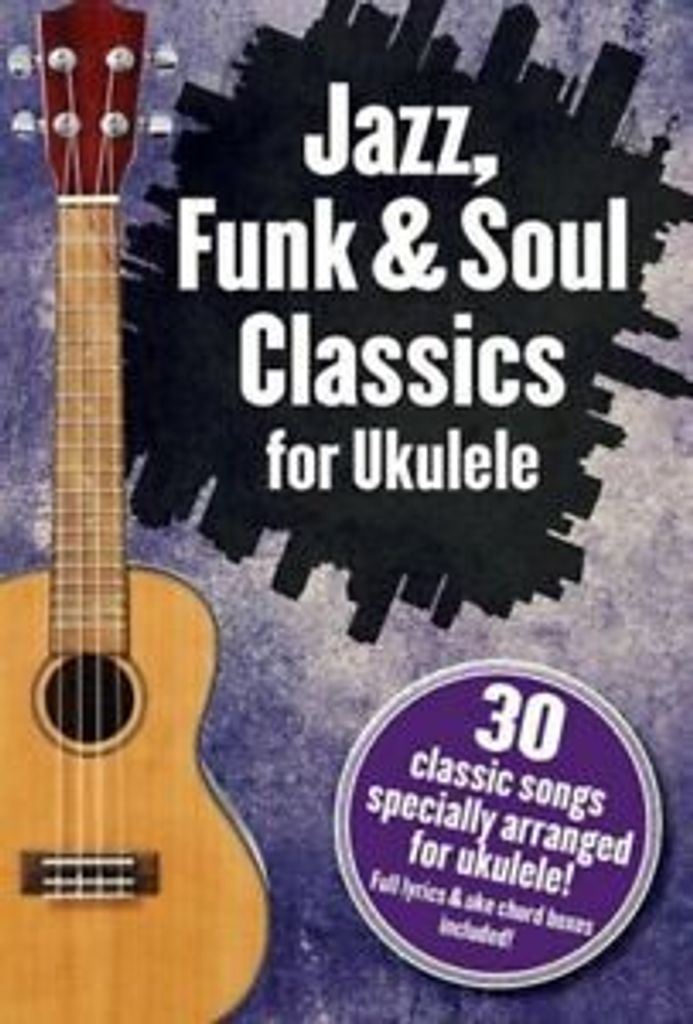 Jazz Funk & Soul Classics for Ukulele Uke Book (Paperback)