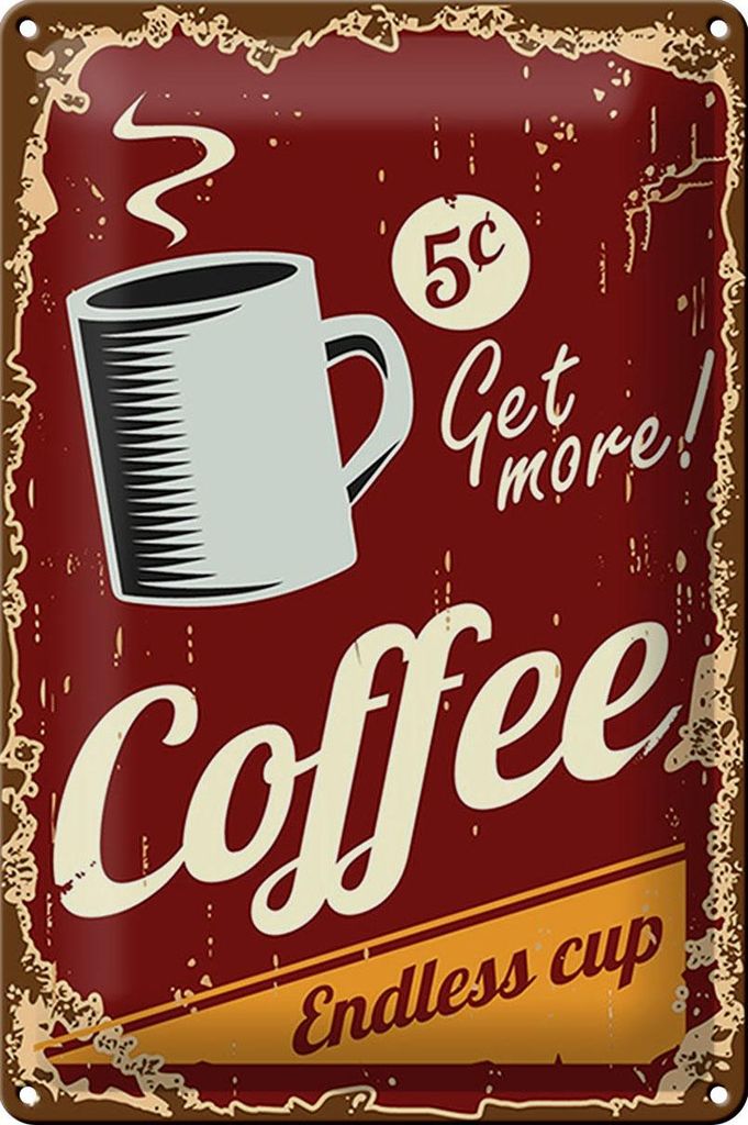 Blechschild Retro 20x30cm Kaffee Coffee endless cup