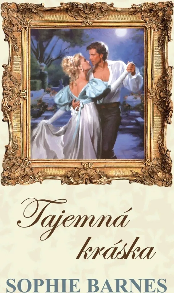 Tajemná kráska - Roman Historique Sophie Barnes aux Détails Soignés