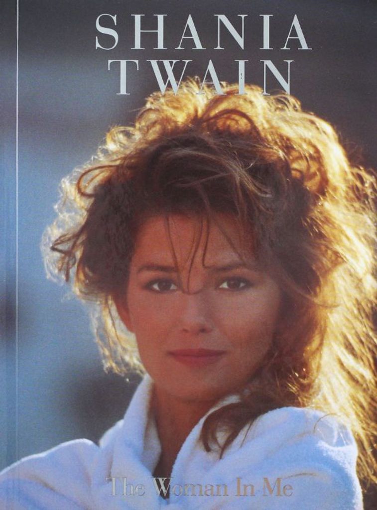 Shania Twain: Die Frau in mir (Diamant Edition)