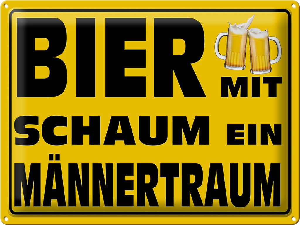 Blechschild Bier mit Schaum ein Männertraum, 40 x 30 cm, Blechschilder Spruch Alkohol