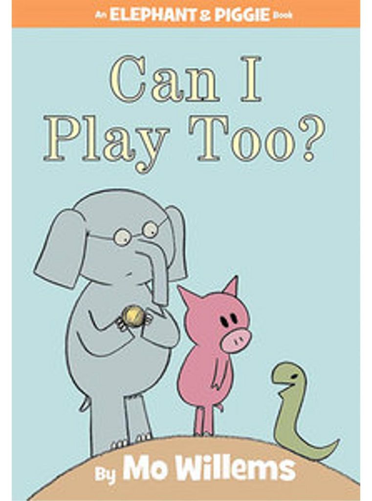 Can I Play Too?-An Elephant and Piggie Book