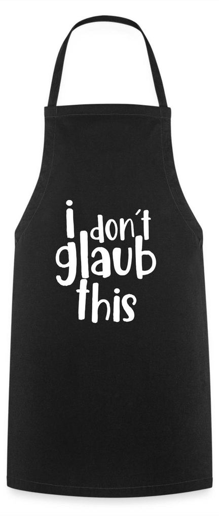 Spreadshirt I Don't Glaub This TV Meme Dschungel Kochschürze, One size, Schwarz