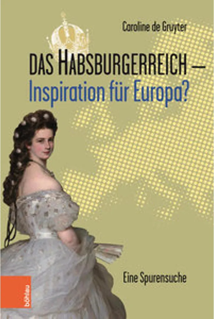 Crise Européenne ? Solution via le livre Das Habsburgerreich : Inspiration