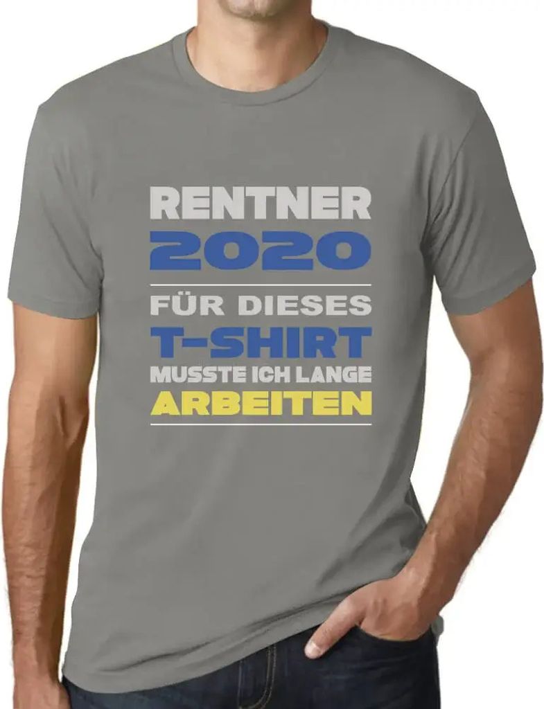Herren Grafik T-Shirt Rentner 2020 - Für Dieses Musste Ich Lange Arbeiten Geschenk 4. Geburtstag Jahrestag 4 Jahre Jubiläum 4 Jährige Mann Jahrgang
