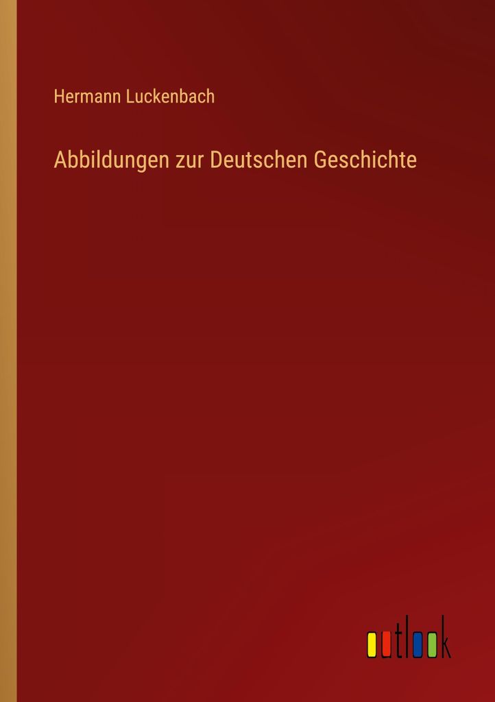 Abbildungen zur Deutschen Geschichte