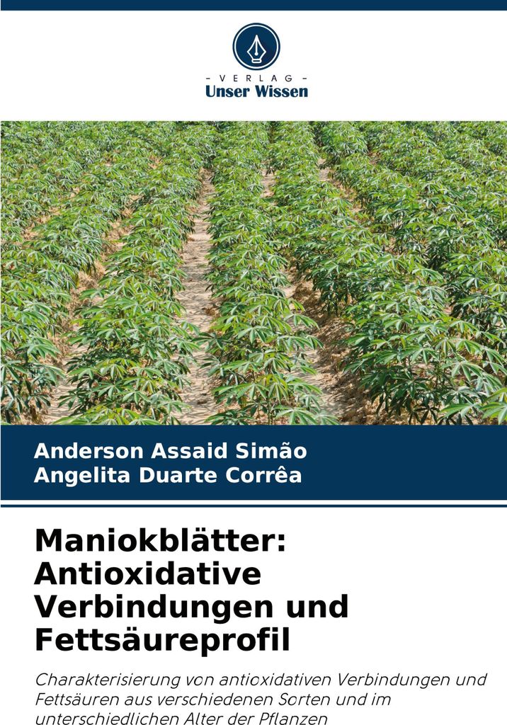 Maniokblätter: Antioxidative Verbindungen und Fettsäureprofil