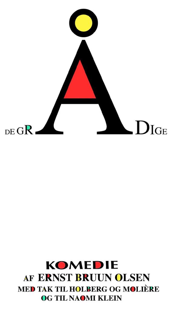 De grådige