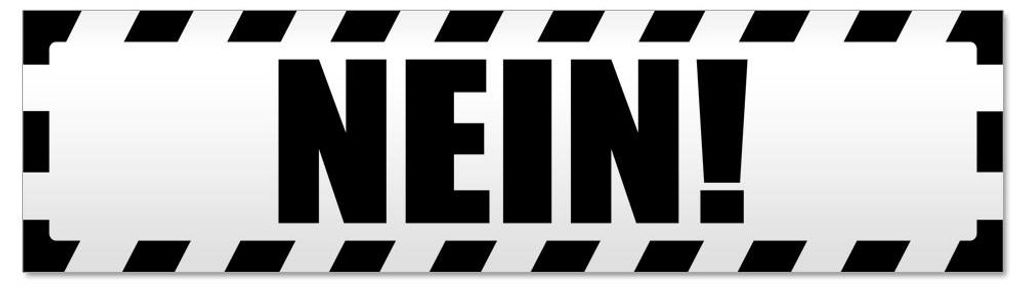 Kiwistar - Autoaufkleber - Schwarz - 30 x 8 cm - Nein! Gestreift - Hinweis Aufkleber Sticker für Auto, Kfz, Fahrrad, PKW, LKW