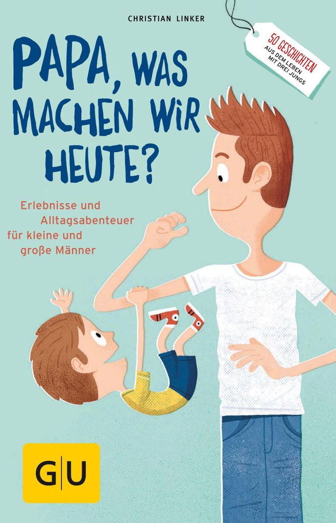 "Papa, was machen wir heute?"