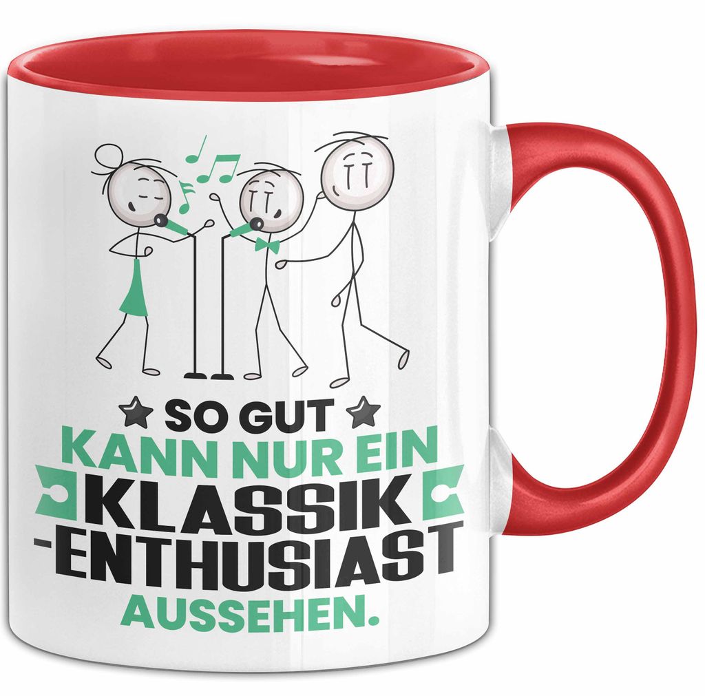 Klassik-Enthusiast Geschenk Tasse So Gut Kann Nur Ein Klassik-Enthusiast Aussehen Geschenkidee Kaffee-Becher (Rot)
