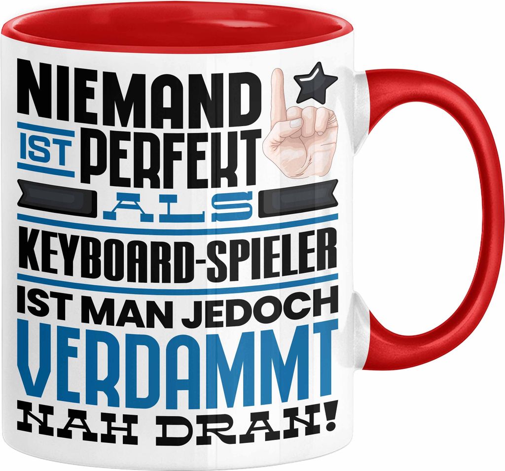 Keyboard-Spieler Geschenk Tasse Lustige Geschenkidee für Keyboard-Spieler Geburtstag Kaffee-Becher Niemand Ist Perfekt Aber Als Keyboard-Spieler I...