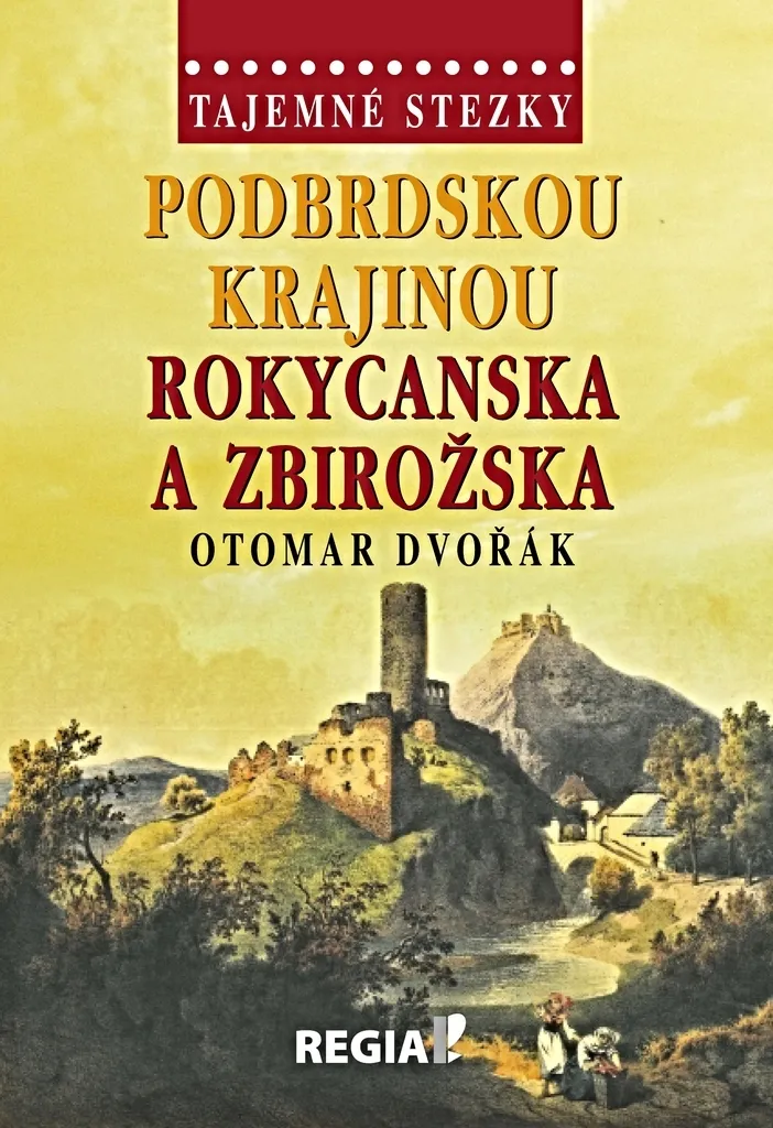 Guide de randonnée Tajemné stezky Podbrdskou pour voyageur solo