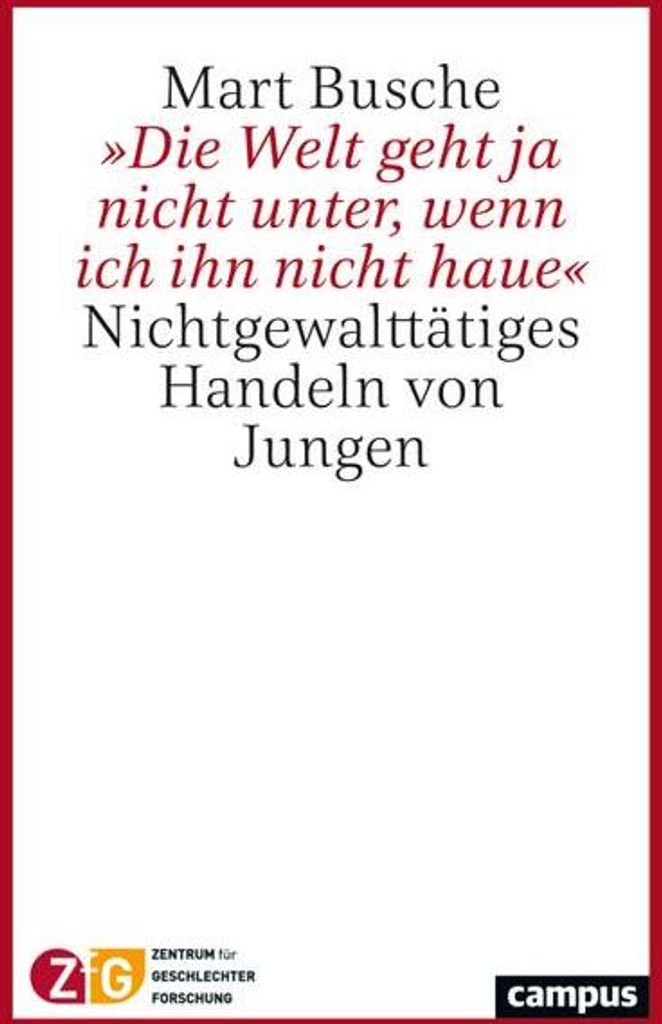 »Die Welt geht ja nicht unter, wenn ich ihn nicht haue«