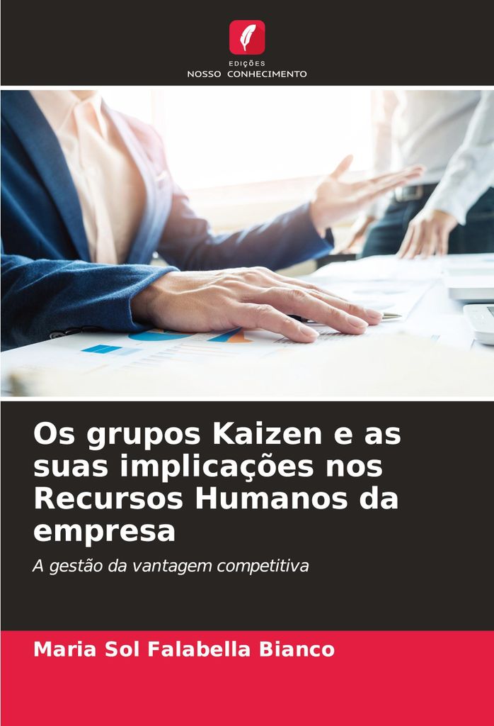 Os grupos Kaizen e as suas implicações nos Recursos Humanos da empresa