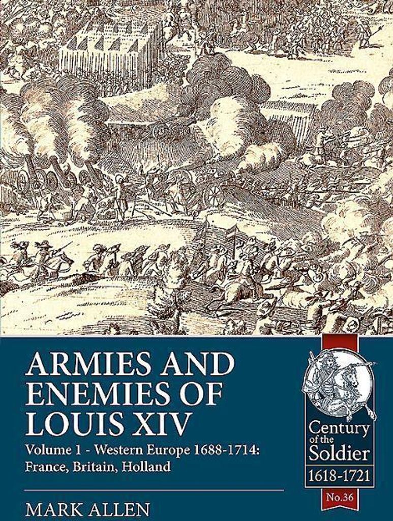 Armies and Enemies of Louis XIV