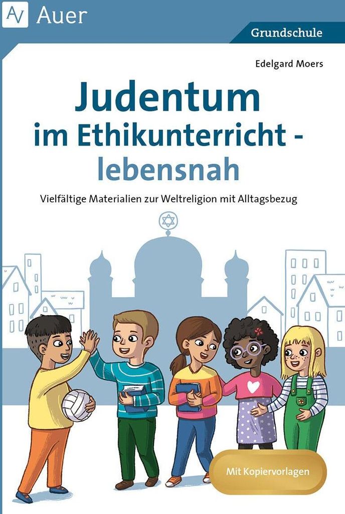 Judentum im Ethikunterricht - lebensnah