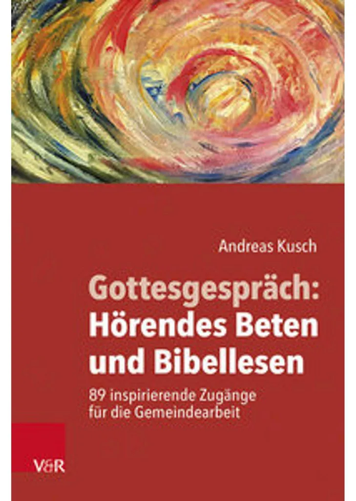 Vaincre la Routine Spirituelle : Gottesgespräch et Prière Écoutante
