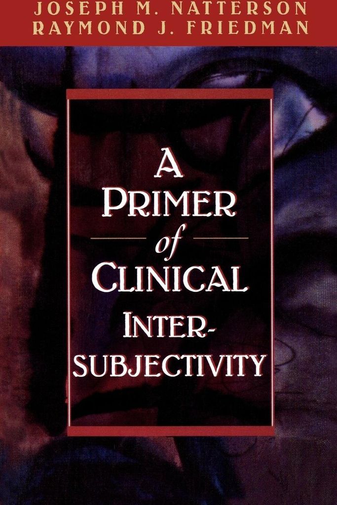 Primer of Clinical Intersubjectivity