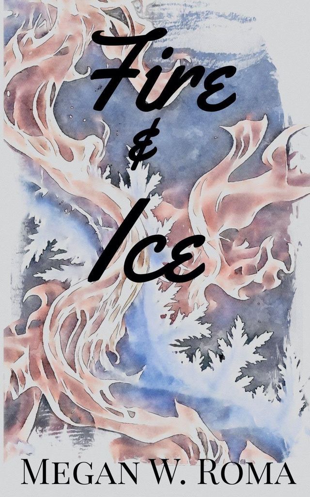 Fire & Ice