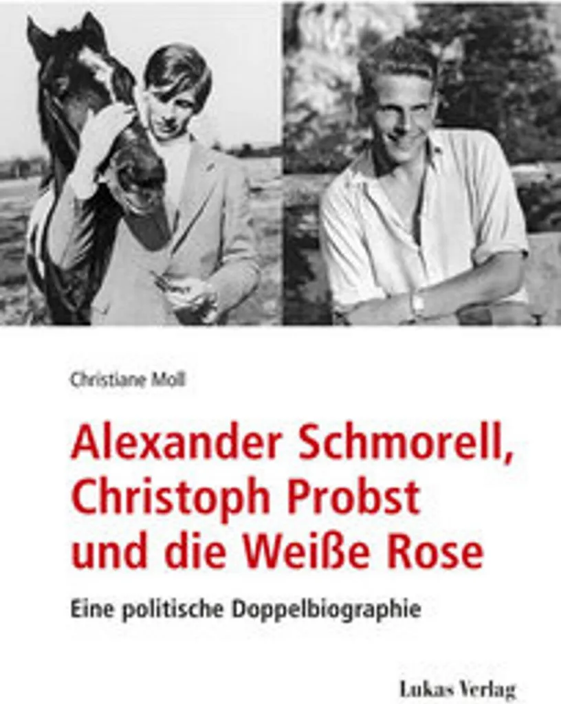 Alexander Schmorell, Christoph Probst et la Rose Blanche - Livre